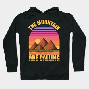 The Mountain Are Calling Hoodie